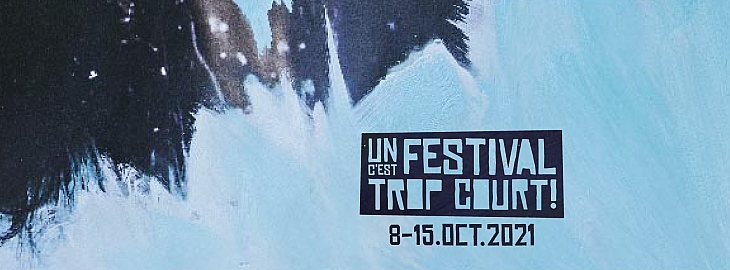 Un Festival C'est Trop Court!